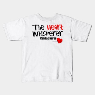 The Heart Whisperer, Cardiac Nurse Kids T-Shirt